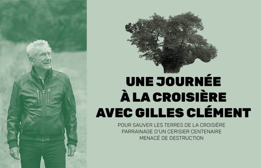 Une journée avec Gilles Clément à la Croisière - programme.